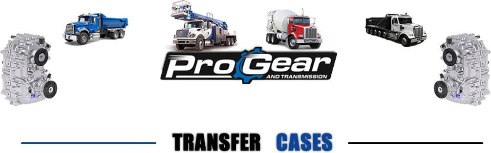 Rebuilt truck transfer cases from Pro Gear and Transmission